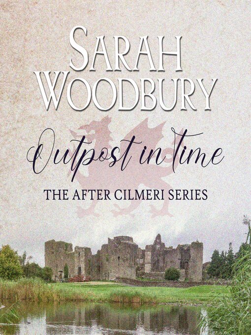Title details for Outpost in Time by Sarah Woodbury - Available